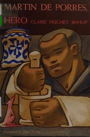 Martin de Porres, Hero