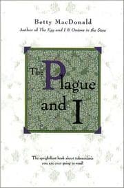 The plague and I.