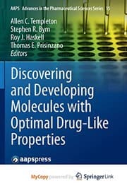 Discovering and Developing Molecules with Optimal Drug-Like Properties