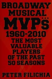 Broadway musical MVPs, 1960--2010
