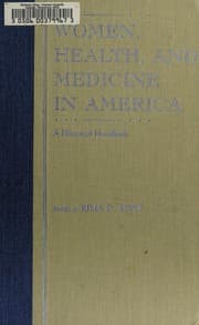 Women, health, and medicine in America