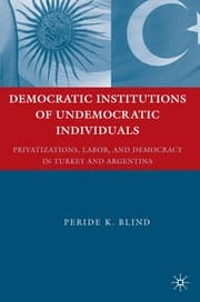 Democratic institutions of undemocratic individuals