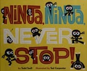 Ninja, ninja, never stop