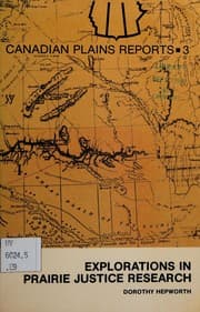 Explorations in Prairie justice research