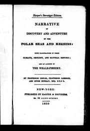 Narrative of discovery and adventure in the polar seas and regions