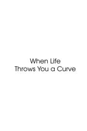 When life throws you a curve