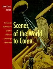 Scenes of the world to come