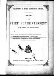 Acts of the chief superintendent explained and vindicated