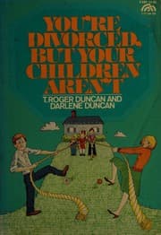 You're divorced, but your children aren't