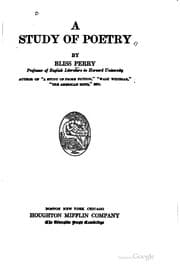 A study of poetry, by Bliss Perry