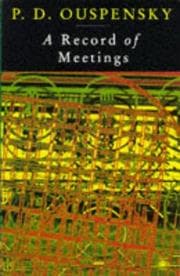 A record of some of the meetings held by P.D. Ouspensky between 1930 and 1947