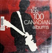 The top 100 Canadian albums