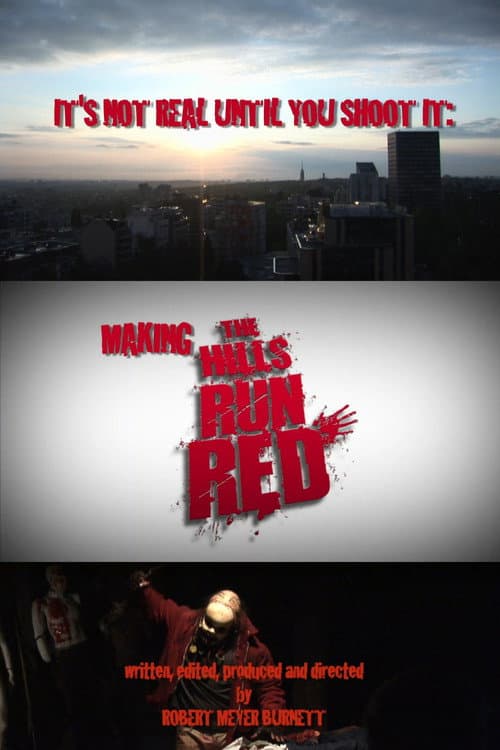 It's Not Real Until You Shoot It: Making THE HILLS RUN RED