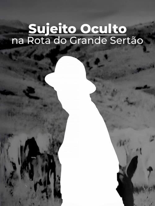Sujeito Oculto - Na Rota do Grande Sertão