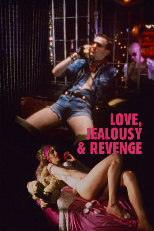 Love, Jealousy and Revenge