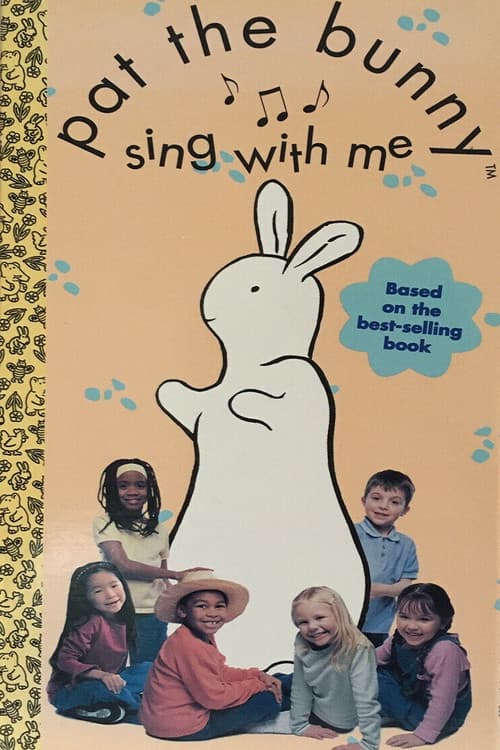 Pat the Bunny: Sing with Me
