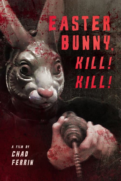 Easter Bunny, Kill! Kill!