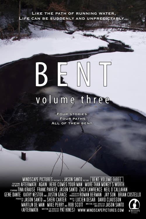 Bent: Volume Three