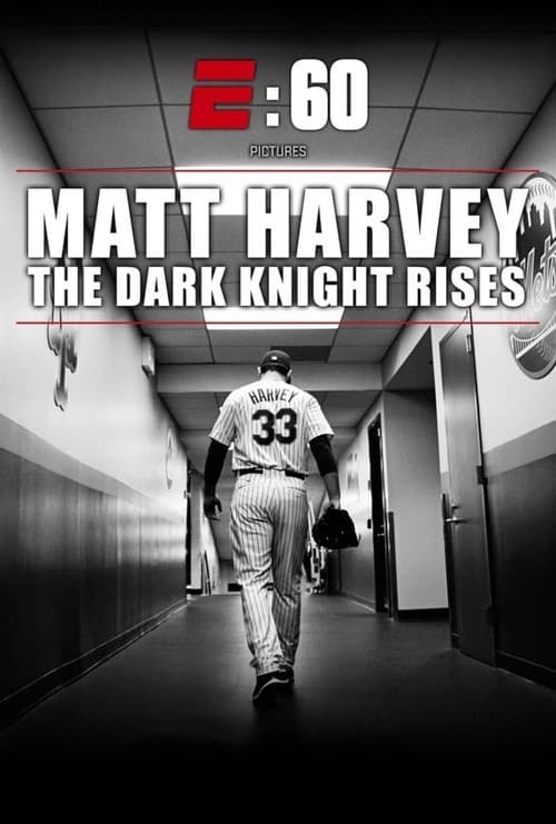 Matt Harvey: The Dark Knight Rises