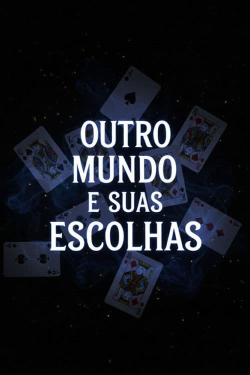 Outro mundo e suas escolhas