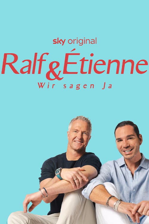 Ralf & Étienne - Wir sagen Ja