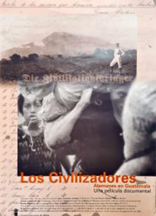 The Civilizers – Germans in Guatemala
