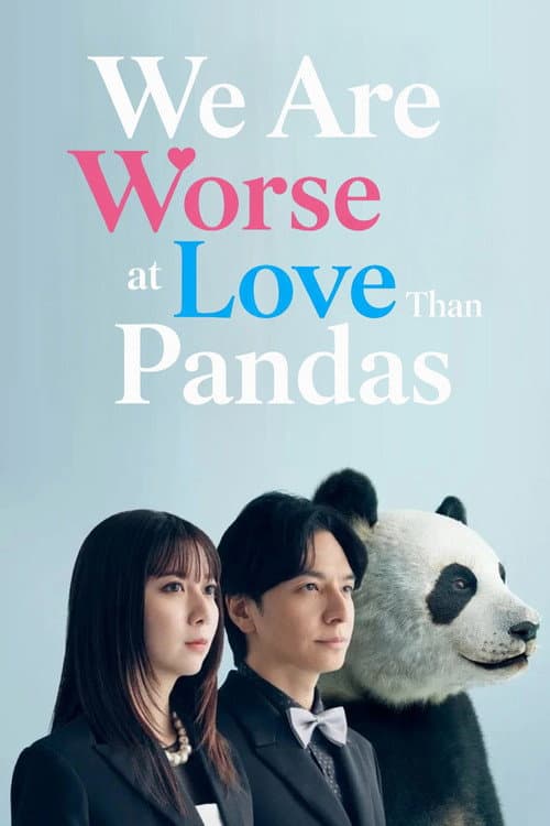 We Are Worse at Love Than Pandas