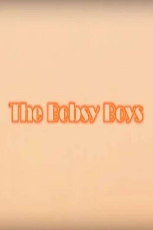 The Bobsy Boys