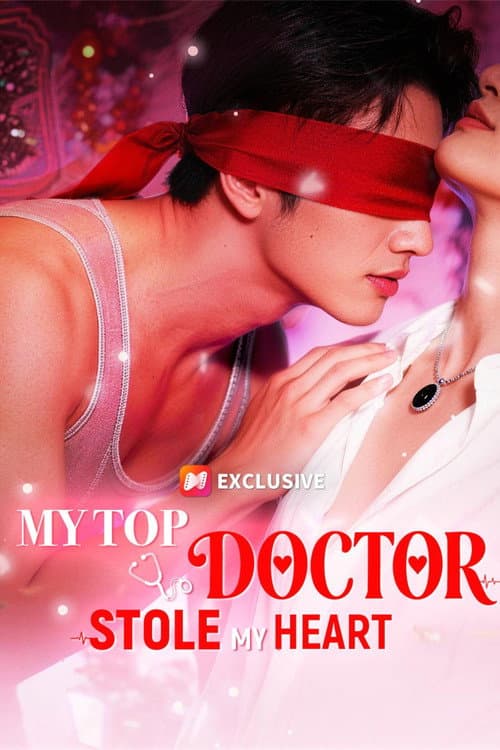 My Top Doctor Stole My Heart