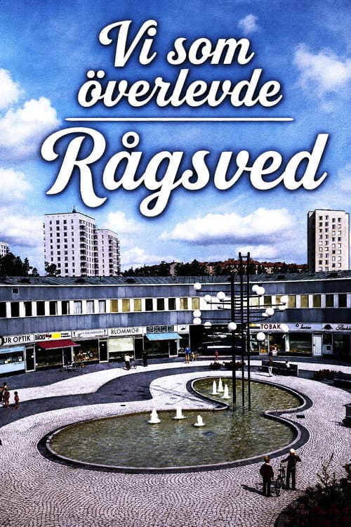 Vi som överlevde Rågsved