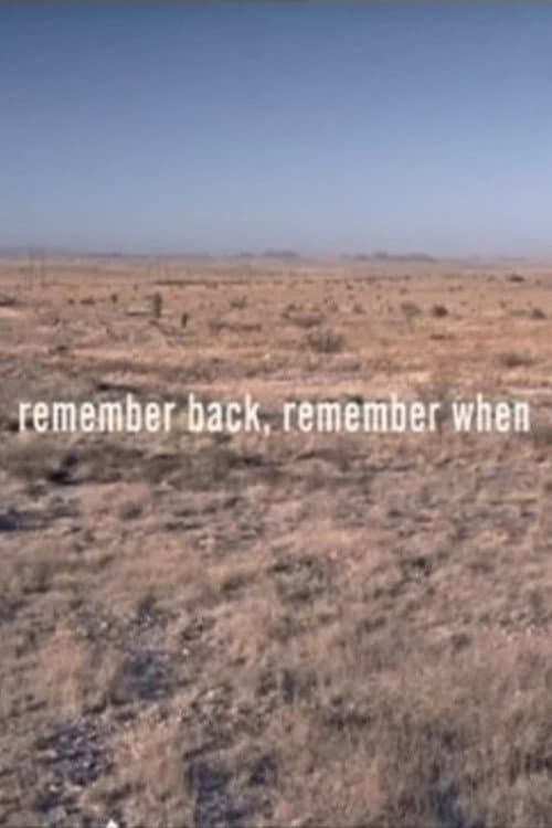 Remember Back, Remember When