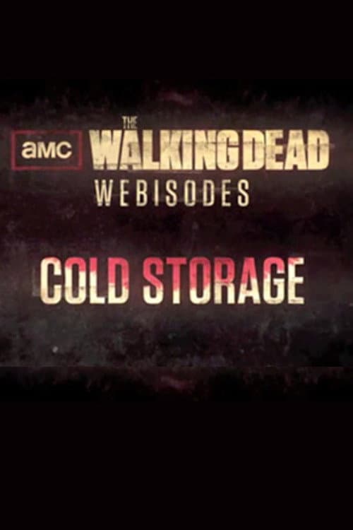 The Walking Dead: Cold Storage