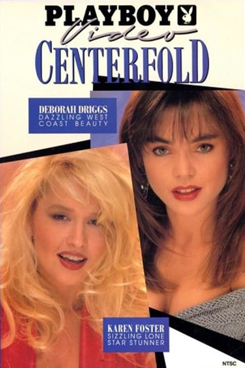 Playboy Video Centerfold: Deborah Driggs - Karen Foster