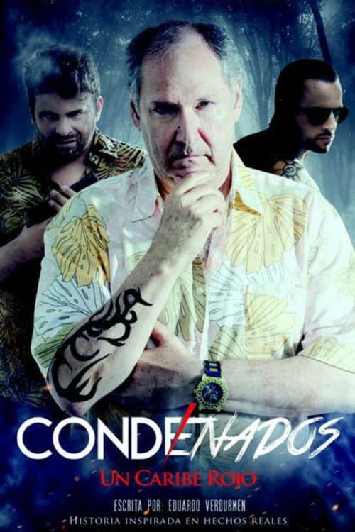 Condenados: Un Caribe rojo