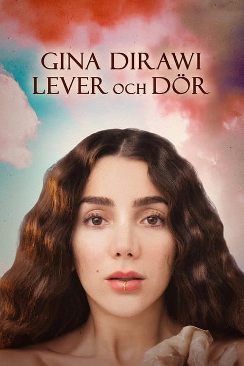 Gina Dirawi lever och dör