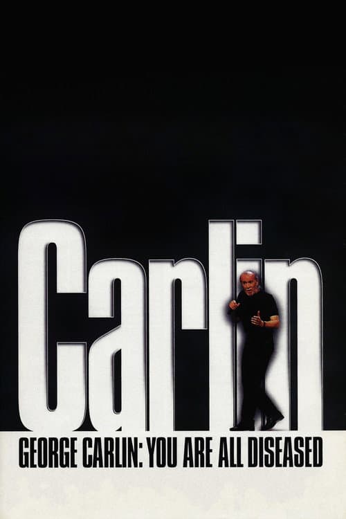 George Carlin: You Are All Diseased