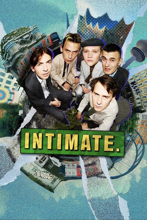 INTIMATE.