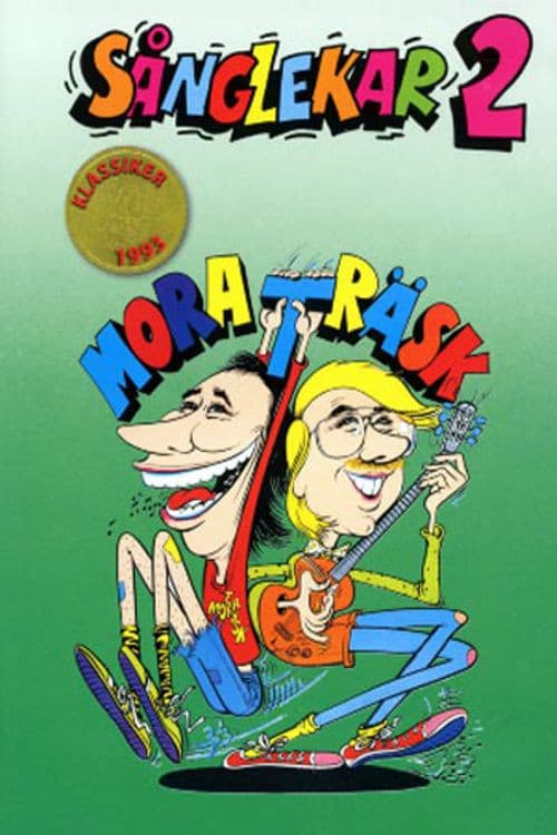Mora Träsk - Sånglekar 2