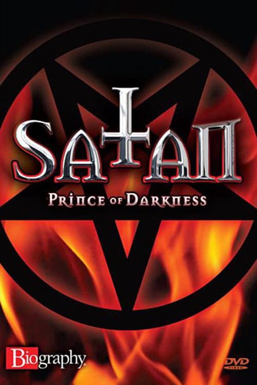Biography: Satan, Prince of Darkness