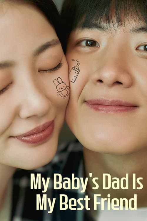 My Baby's Dad is My Best Friend
