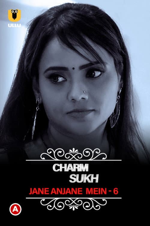 Charmsukh - Jane Anjane Mein