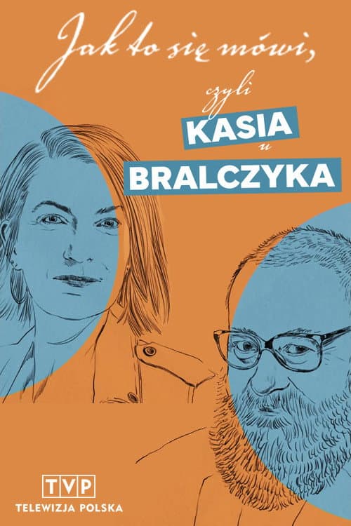 Jak to się mówi, czyli Kasia u Bralczyka