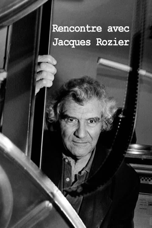 Rencontre avec Jacques Rozier
