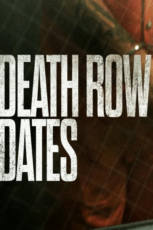 Death Row Dates