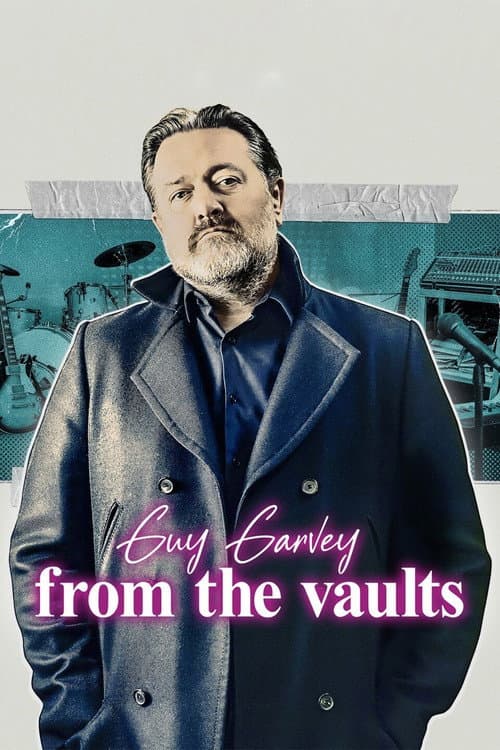 Guy Garvey: From the Vaults