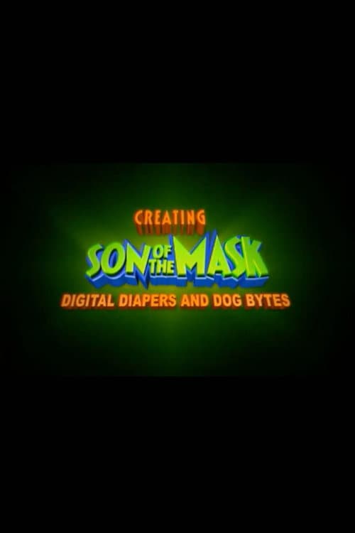 Digital Diapers and Dog Bytes: Creating “Son of The Mask”