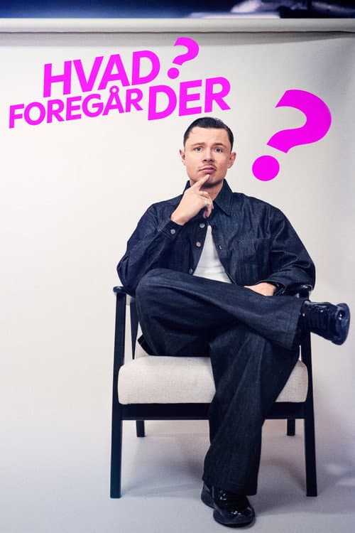 Hvad foregår der?