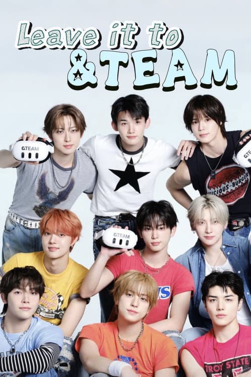 Leave it to &TEAM