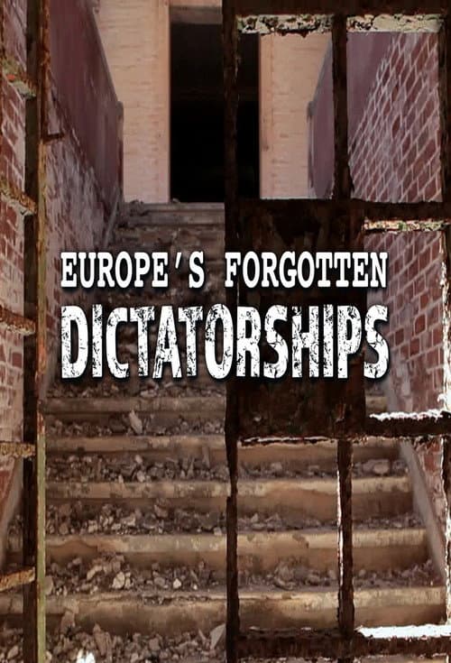 Europe's Forgotten Dictatorships