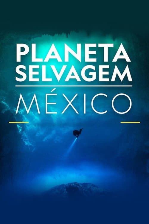 Mexico Untamed